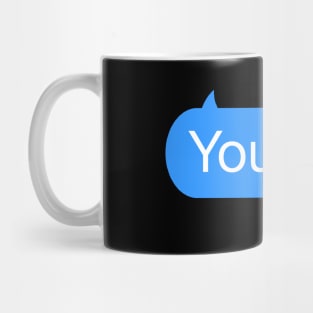 You Ok Text Mug